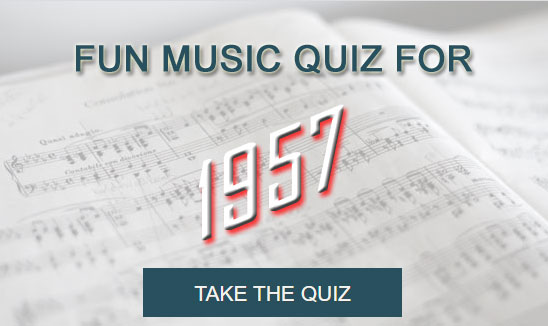Take the Fun Music Quiz for 1957