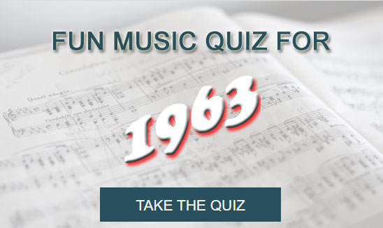 Take the Fun Music Quiz for 1963