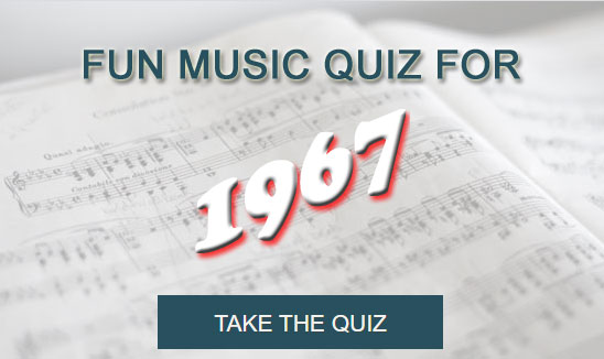 Take the Fun Music Quiz for 1967