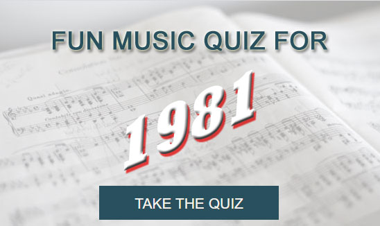 Take the Fun Music Quiz for 1981